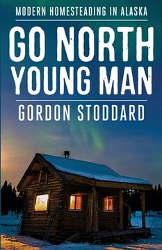 portada Go North, Young Man (en Inglés)