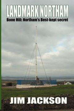 portada landmark northam - bone hill: northam's best kept secret (en Inglés)