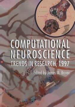 portada Computational Neuroscience: Trends in Research, 1997 (en Inglés)