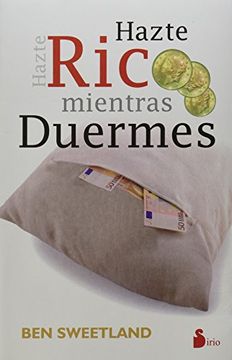 portada Hazte Rico Mientras Duermes = Grow Rich While You Sleep (in Spanish)