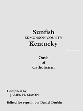 portada Sunfish Edmonson County Kentucky: Oasis of Catholicism (en Inglés)