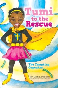 portada Tumi to the Rescue: The Tempting Cupcakes (in English)