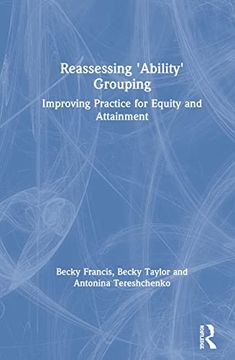 portada Reassessing 'ability' Grouping: Improving Practice for Equity and Attainment (en Inglés)