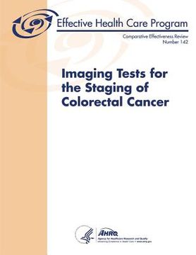 portada Imaging Tests for the Staging of Colorectal Cancer: Comparative Effectiveness Review Number 142 (en Inglés)