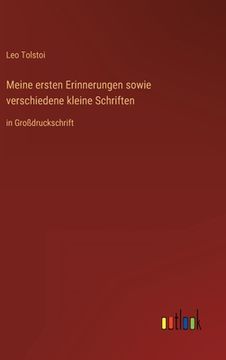 portada Meine ersten Erinnerungen sowie verschiedene kleine Schriften: in Großdruckschrift (in German)