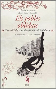 portada Els Pobles Oblidats: Una Vall i 29 Viles Abandonades de Catalunya 
