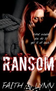 portada Ransom: What would you do to get it all back? (en Inglés)