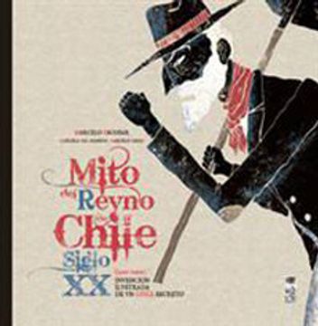 portada Mito del Reyno de Chile Siglo xx 1910-2010