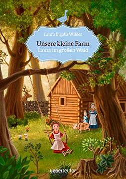 portada Unsere Kleine Farm: Laura im Großen Wald (in German)