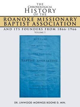 portada the chronological history of the roanoke missionary baptist association and its founders from 1866-1966 (en Inglés)