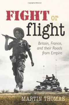 portada Fight or Flight: Britain, France, and their Roads from Empire