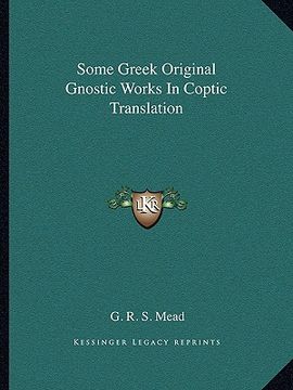 portada some greek original gnostic works in coptic translation (en Inglés)