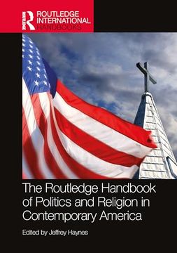 portada The Routledge Handbook of Politics and Religion in Contemporary America (Routledge International Handbooks)