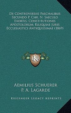 portada De Controversiis Paschalibus Secundo P. Chr. N. Saeculo Exortis; Constitutiones Apostolorum; Riliquiae Juris Ecclesiastici Antiquissimae (1869) (in Latin)