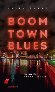 portada Boom Town Blues: Ein Fall für Patsy Logan (Haymon Taschenbuch) (en Alemán)