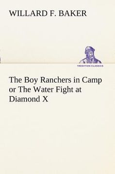 portada the boy ranchers in camp or the water fight at diamond x