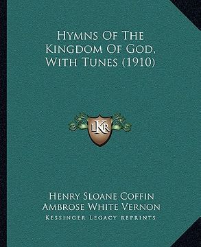 portada hymns of the kingdom of god, with tunes (1910) (en Inglés)
