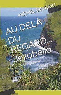 portada Au Delà Du Regard... Jezabella (en Francés)