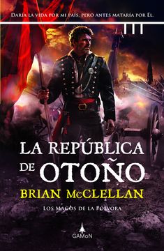 portada La Republica de Otoño (Los Magos de la Polvora 3) (in Spanish)