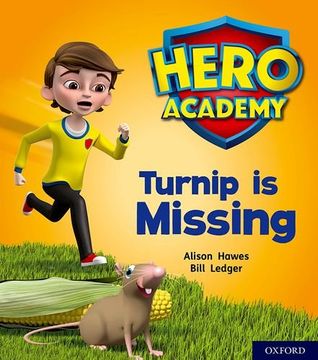 portada Hero Academy: Oxford Level 3, Yellow Book Band: Turnip is Missing (en Inglés)