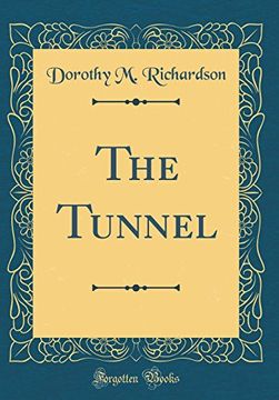 portada The Tunnel (Classic Reprint) (in English)