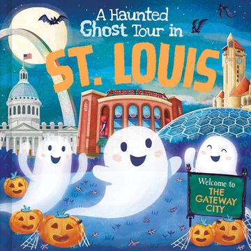 portada A Haunted Ghost Tour in St. Louis (en Inglés)