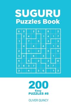 portada Suguru - 200 Easy Puzzles 9x9 (Volume 8) (in English)