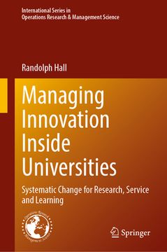 portada Managing Innovation Inside Universities: Systematic Change for Research, Service and Learning (en Inglés)