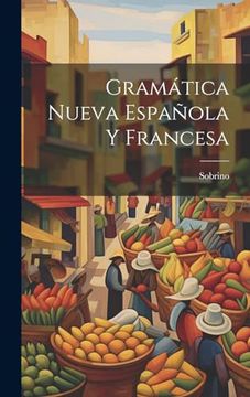 portada Gramática Nueva Española y Francesa (en Francés)