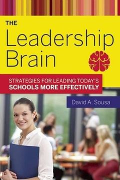 portada The Leadership Brain: Strategies for Leading Today's Schools More Effectively (en Inglés)