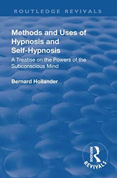 portada Revival: Methods and Uses of Hypnosis and Self Hypnosis (1928): A Treatise on the Powers of the Subconscious Mind (in English)