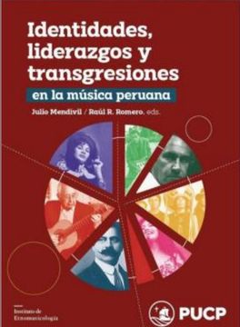 portada Identidades , liderazgos y transgresiones en la música peruana