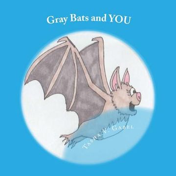 portada Gray Bats and YOU (in English)