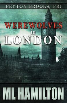 portada Werewolves in London: Peyton Brooks, FBI (en Inglés)