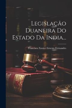 portada Legislação Duaneira do Estado da India. (en Portugués)