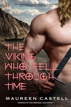 portada The Viking Who Fell Through Time: Sexy Vikings and Time Travel (en Inglés)