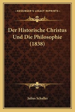 portada Der Historische Christus Und Die Philosophie (1838) (en Alemán)