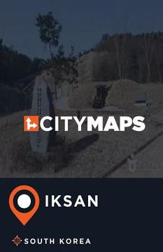 portada City Maps Iksan South Korea (en Inglés)