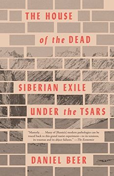 portada The House of the Dead: Siberian Exile Under the Tsars (en Inglés)