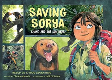 portada Saving Sorya: Chang and the sun Bear (en Inglés)