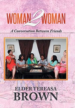 portada Woman2Woman: A Conversation Between Friends (en Inglés)