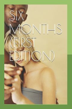 portada Six Months (First Edition) (in English)