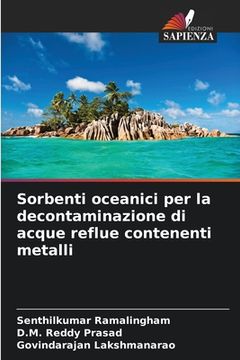 portada Sorbenti oceanici per la decontaminazione di acque reflue contenenti metalli (en Italiano)