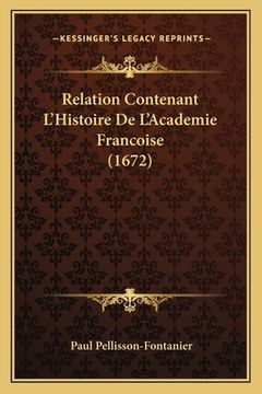 portada Relation Contenant L'Histoire De L'Academie Francoise (1672) (in French)