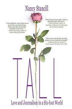 portada Tall: Love and Journalism in a Six-Foot World (en Inglés)