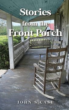 portada Stories from the front porch (en Inglés)
