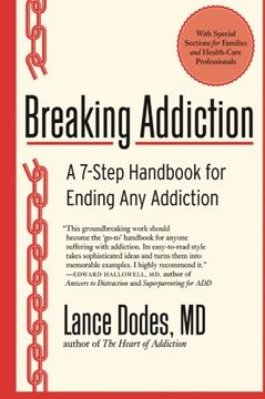 portada Breaking Addiction: A 7-Step Handbook for Ending Any Addiction (en Inglés)