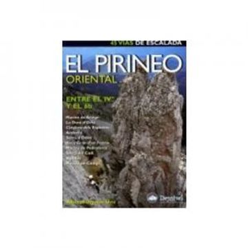 portada El Pirineo Oriental. Entre el iv° y el 6b (45 Vías de Escalada) (in Spanish)