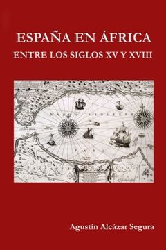 portada Espana en Africa Entre los Siglos xv y Xviii