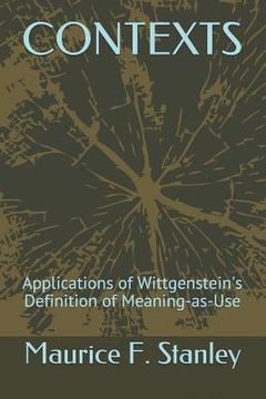 portada Contexts: Applications of Wittgenstein's Definition of Meaning-As-Use (en Inglés)